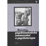 Neurózy, psychosmatická onemocnění a psychoterapie – Hledejceny.cz