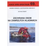 Záchrana osob na zamrzlých hladinách - Hynek Černý – Hledejceny.cz