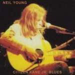 Neil Young - Citizen Kane Jr. Blues 1974 CD – Zbozi.Blesk.cz