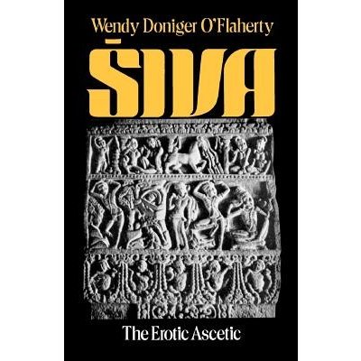 Siva - W. O'Flaherty The Erotic Ascetic