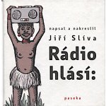 Rádio hlásí - Jíří Slíva – Hledejceny.cz