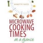 Microwave Cooking Times at a Glance! - An A_Z Yates AnnettePaperback