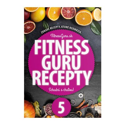 Fitness Guru Recepty 5 – Zbozi.Blesk.cz