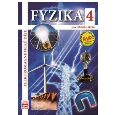 Fyzika 4 pro ZŠ - Elektromagnetické děje - učebnice – Zboží Mobilmania