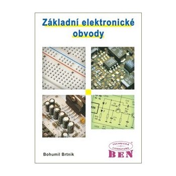 Základní elektronické obvody - Bohumil Brtník