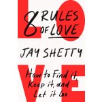 8 Rules of Love - Jay Shetty – Zboží Mobilmania