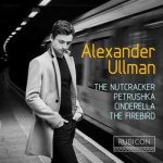 Alexander Ullman - The Nutcracker; Petrushka; Cinderella; The Firebird CD – Hledejceny.cz