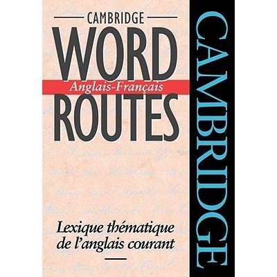 Cambridge Word Routes Anglais-Francais: Lexique Thematique de LAnglais Courant McCarthy MichaelPaperback