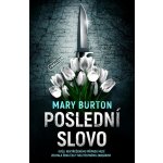 Poslední slovo - Mary Burton – Hledejceny.cz