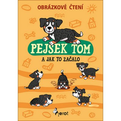 Pejsek Tom a jak to začalo - Obrázkové čtení – Zboží Mobilmania