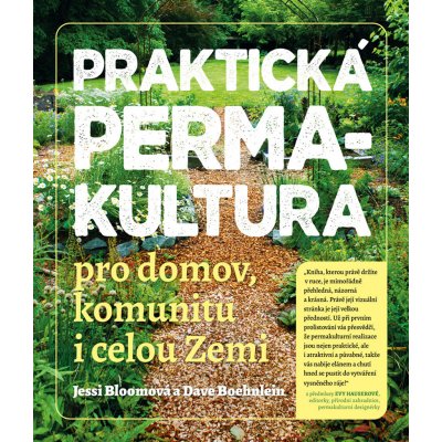 Praktická permakultura - Jessi Bloomová – Zboží Mobilmania