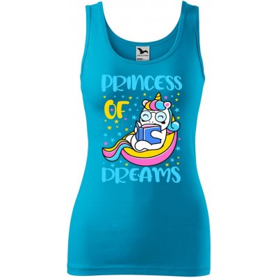 Dobrý Triko dámské tílko s potiskem Princess of dreams Tyrkysová – Zboží Dáma