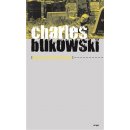 Pobryndané spisy - Charles Bukowski