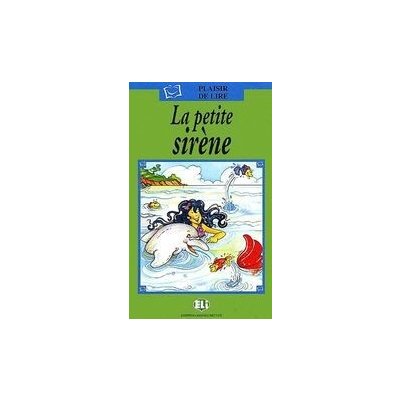 Plaisir de Lire Serie Verte La petite sir?ne + Audio CD – Zboží Mobilmania