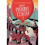 Hravý průvodce Českem I. - Výlety, které nadchnou děti i rodiče - Iva Petřinová – Zboží Dáma