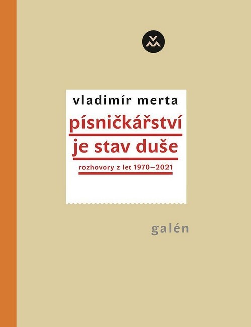 Písničkářství je stav duše - Merta Vladimír