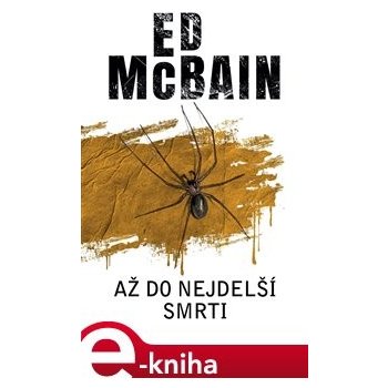 Až do nejdelší smrti - Ed McBain