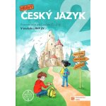 Hravý český jazyk pro 2. ročník ZŠ pracovní sešit 2. díl (nová edice) – Sleviste.cz
