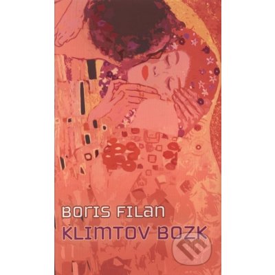 Klimtov bozk - Boris Filan – Hledejceny.cz