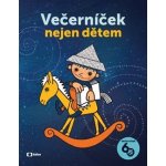 Večerníček nejen dětem - kolektiv autorů – Sleviste.cz