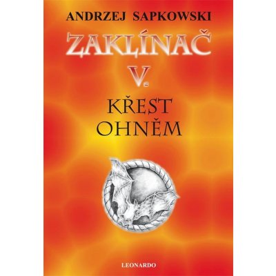 Zaklínač V: Křest ohněm - Andrzej Sapkowski – Zboží Mobilmania