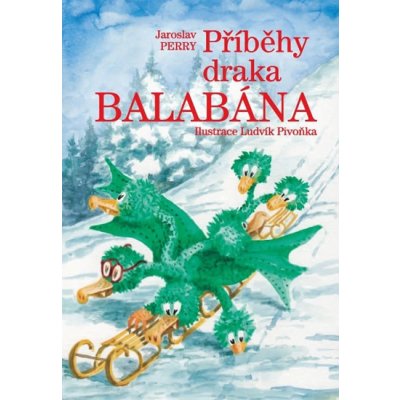 Příběhy draka Balabána – Zbozi.Blesk.cz