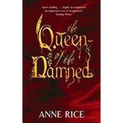 Queen of the Damned Anne Rice – Hledejceny.cz