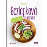 Bezlepkov á kuchařka vhodná i pro vegany - Zmrzlý David – Hledejceny.cz