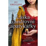 Láska vandrovní apatykářky - Iny Lorentz – Hledejceny.cz