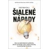 Kniha Šialené nápady - Safi Bahcall