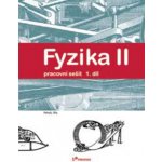 Fyzika II - pracovní sešit 1.díl - Holubová R.,Kubínek R.,Weinlichová J.,We – Hledejceny.cz