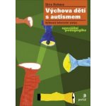 Výchova dětí s autismem – Sleviste.cz