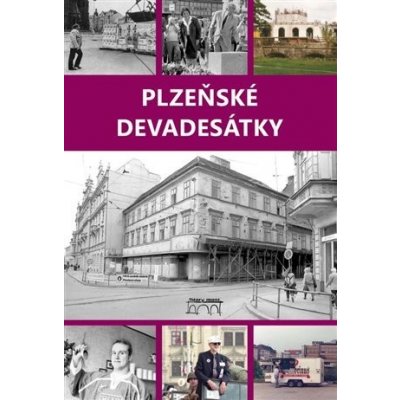 Plzeňské devadesátky - Petr Mazný – Hledejceny.cz
