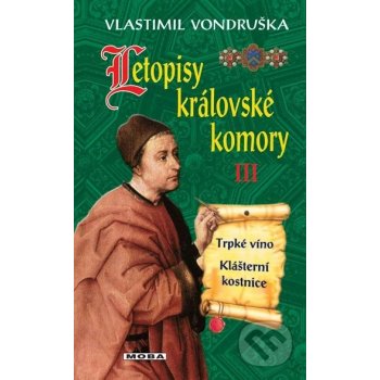 Letopisy královské komory III. - Vlastimil Vondruška