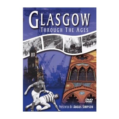 Glasgow Through The Ages DVD
