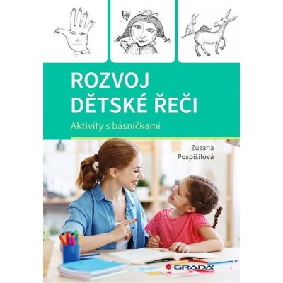 Rozvoj dětské řeči - Aktivity s básničkami - Zuzana Pospíšilová – Zbozi.Blesk.cz