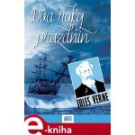 Dva roky prázdnin - Jules Verne – Hledejceny.cz