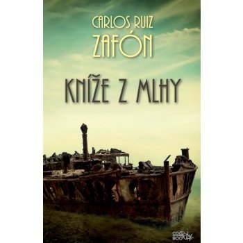 Kníže z mlhy - Carlos Ruiz Zafón