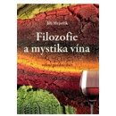 Filozofie a mystika vína Jiří Mejstřík