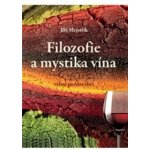 Filozofie a mystika vína Jiří Mejstřík – Hledejceny.cz