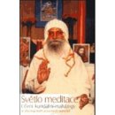 Kniha Světlo meditace -- Učení kundaliní-mahájógy - Mahárádž Šrí Dhjánjógí Madhus