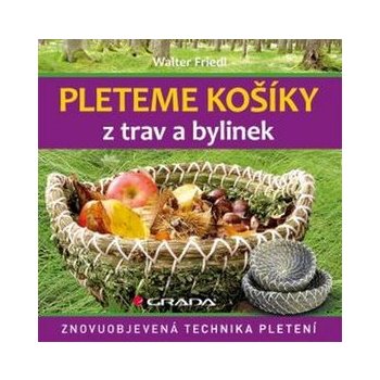 Pleteme košíky z trav a bylin