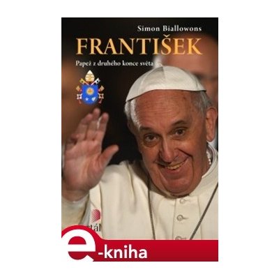 František - papež z druhého konce světa – Hledejceny.cz