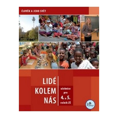 Lidé kolem nás pro 4. a 5. ročník ZŠ - 4. a 5. ročník - Karin Šulcová – Hledejceny.cz