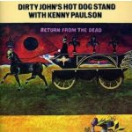 Dirty John's Hot Dog Stand - Return From The Dead CD – Hledejceny.cz