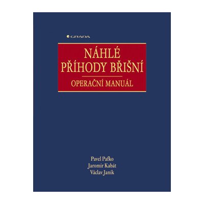 Náhlé příhody břišní - Pafko Pavel, Kabát Jaromír, Janík Václav – Zbozi.Blesk.cz