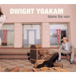 Dwight Yoakam - Blame The Vain LP – Hledejceny.cz