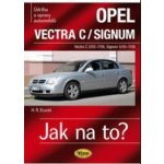 Opel Vectra C/Signum, Údržba a opravy automobilů č.109 Vectra C3/02-7/08, Signum 5/03-7/08 – Zbozi.Blesk.cz