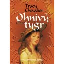 Ohnivý tygr - Tracy Chevalier