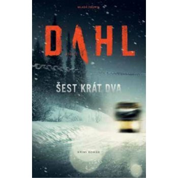 Šest krát dva - Arne Dahl